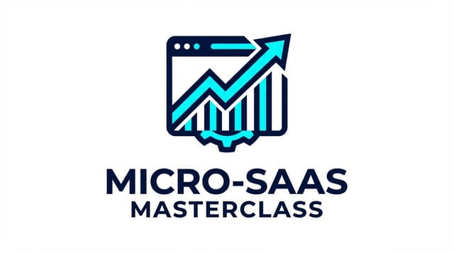 Micro-SaaS Masterclass